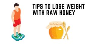 Raw honey for weight loss