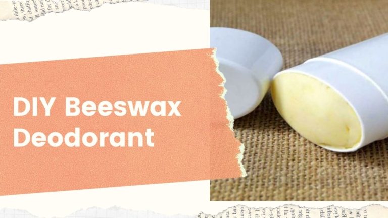 How to make DIY beeswax deodorant
