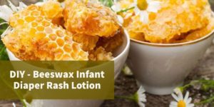 Beeswax rash lotion,
