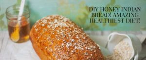 Honey Indian Style Bread