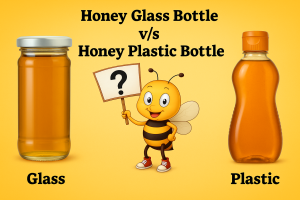 Which is better Honey in glass jar vs Plastic bottle