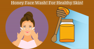 Natural Honey for face wash
